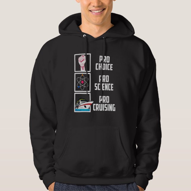 Pro Choice Pro Science Pro Cruising Cruise Ship Va Hoodie (Vorderseite)