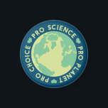 Pro Choice Pro Science Pro Planet Earth Magnet<br><div class="desc">Pro Choice Pro Science Pro Planet Earth</div>