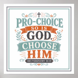 Pro-Choice, so ist auch Gott. Wähle Ihn Spirituell Poster