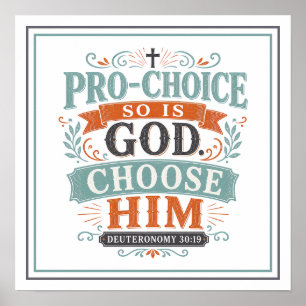 Pro-Choice, so ist auch Gott. Wähle Ihn Spirituell Poster