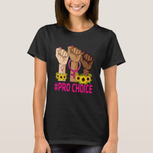 Pro Choice Women Abortion Richtig mein Körper T-Shirt