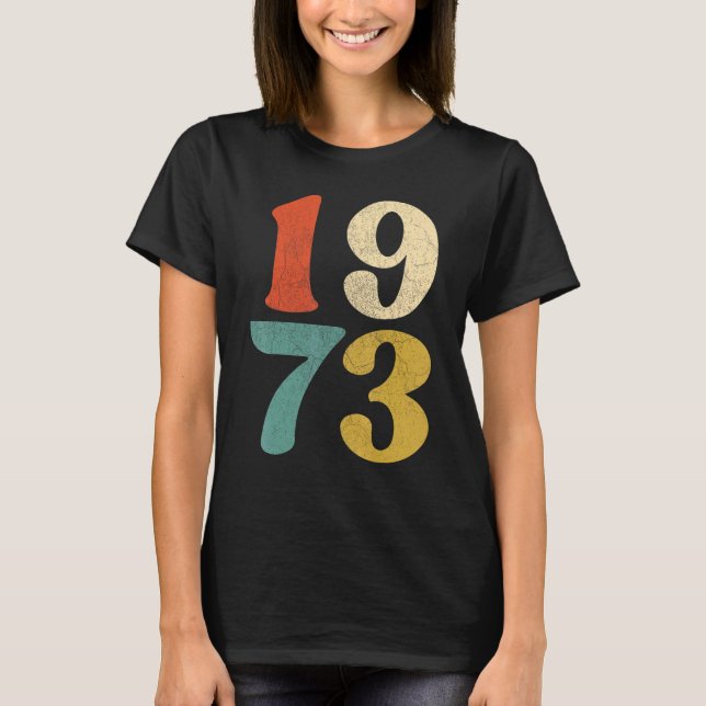 Pro Choice Women's Rights Pro Roe 1973 T-Shirt (Vorderseite)