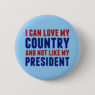 Pro Country Anti President Patriotic American Button