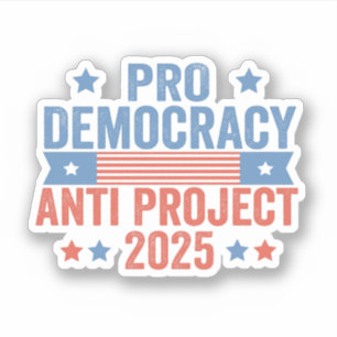 Pro Democracy Anti Project 2025 Republikaner Trump Aufkleber