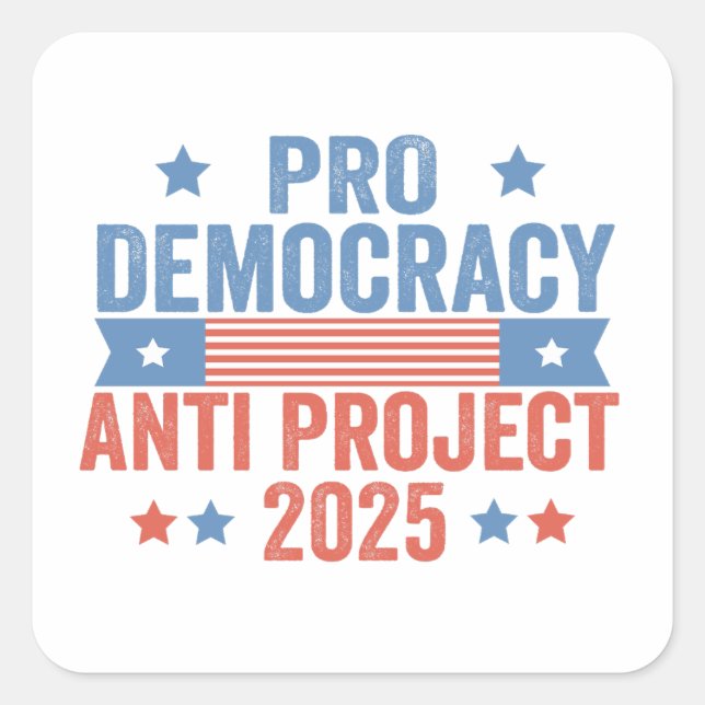 Pro Democracy Anti Project 2025 Republikaner Trump Quadratischer Aufkleber (Vorderseite)