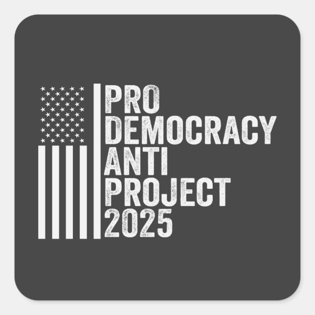 Pro Democracy Anti Project 2025 Republikaner Trump Quadratischer Aufkleber (Vorderseite)