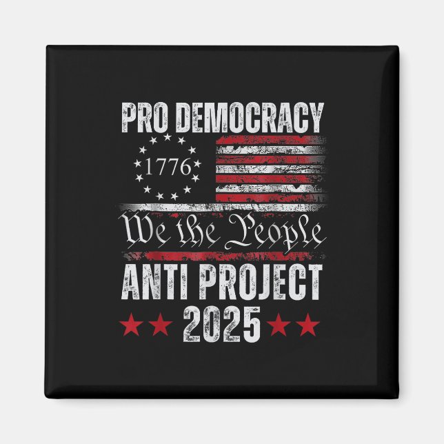 Pro Democracy Anti Project 2025 Stopp Project 2025 Magnet (Vorne)