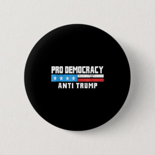 Pro Democracy - Anti Trump 4. Juli Patriotic F Button