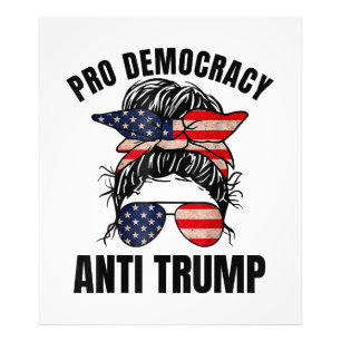 Pro Democracy - Anti Trump Messy Bun American Flag Fotodruck