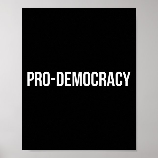 Pro Democracy White Text  Poster (Vorne)