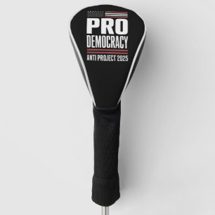 Pro Demokratie Anti Projekt 2025 Trump 2025 Golf Headcover