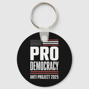 Pro Demokratie Anti Projekt 2025 Trump 2025 Schlüsselanhänger