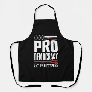Pro Demokratie Anti Projekt 2025 Trump 2025 Schürze