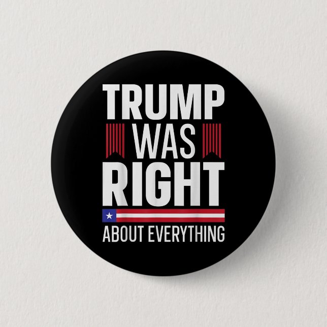 Pro Donald Trump hatte in allem recht Button (Vorderseite)