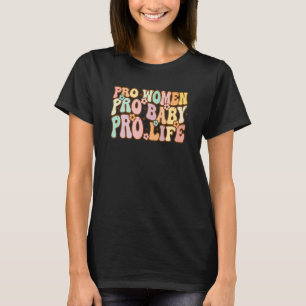 Pro Frauen Pro Baby Pro Leben Retro Groovy Anti Ab T-Shirt