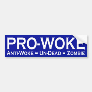 Pro-Geweckt / Anti-Geweckt = Un-Dead = Zombie Autoaufkleber