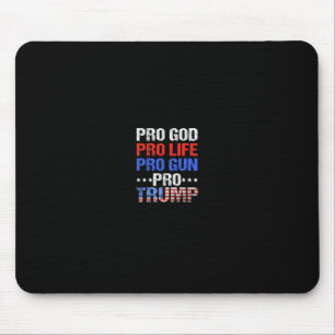 Pro Gott Pro Leben Pro Waffe Pro Trump - Patriotis Mousepad
