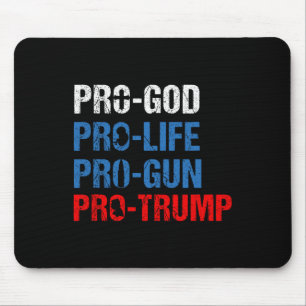Pro Gott Pro Leben Pro Waffe Pro Trump Shirt Patri Mousepad