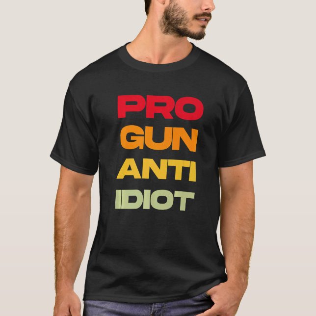 Pro Gun Anti Idiot 5 T-Shirt (Vorderseite)