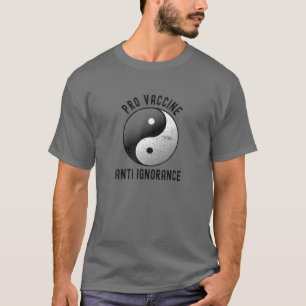 Pro Impfstoff Anti-Ignoranz - vollständig geimpfte T-Shirt