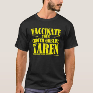 Pro Impfung Anti Karen Impfen Ihre Kinder impfen T-Shirt