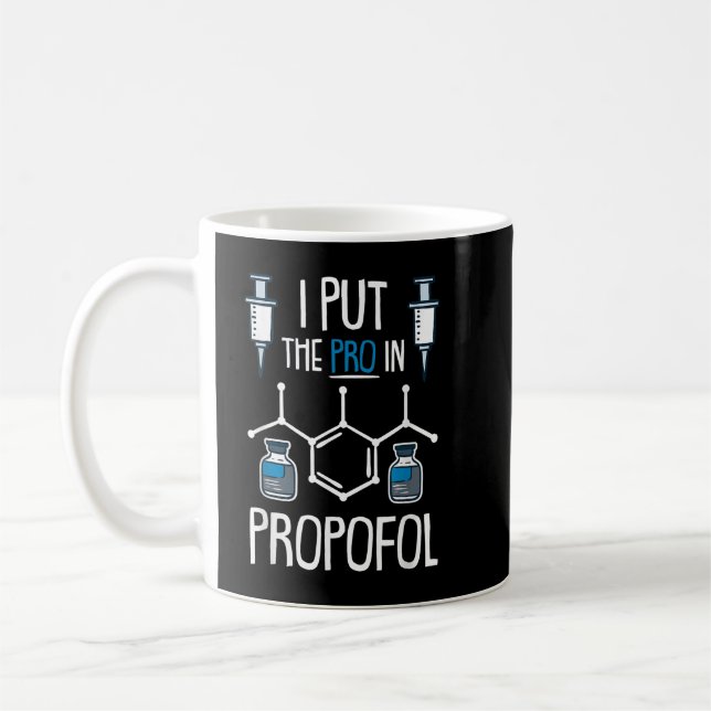 Pro in Propofol Nurse Doctor Anästhesia Geschenk Kaffeetasse (Links)