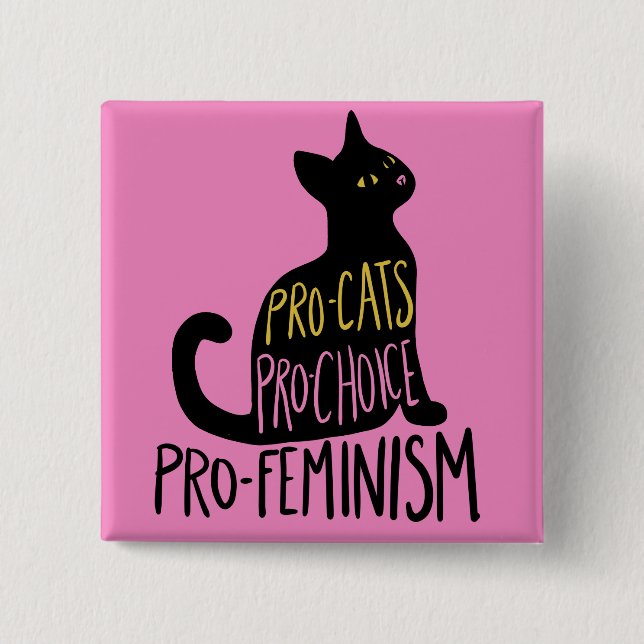 Pro-Katzen Pro-Wahl Pro-Feminismus Button (Vorderseite)
