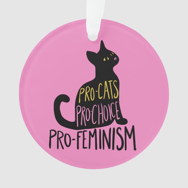 Pro-Katzen Pro-Wahl Pro-Feminismus Ornament (Vorderseite)