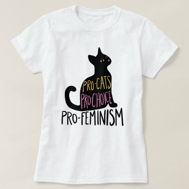 Pro-Katzen pro Wahl Pro-Feminismus schwarze Katze T-Shirt (Design vorne)