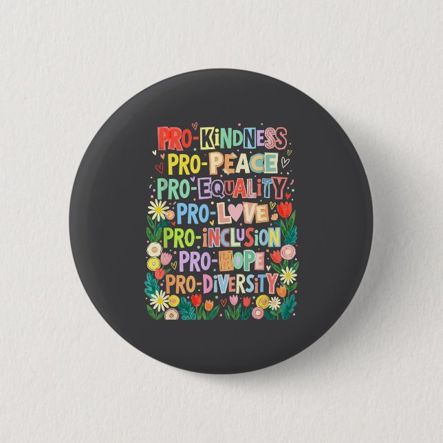 Pro Kindness Peace Equality Love Inclusion Diversi Button (Vorderseite)