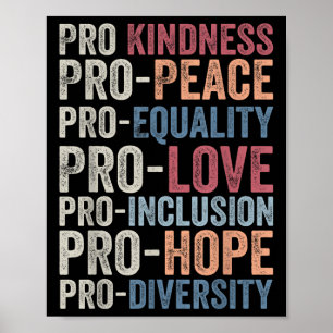 Pro Kindness Pro Peace Equality Liebe Diversity Hu Poster