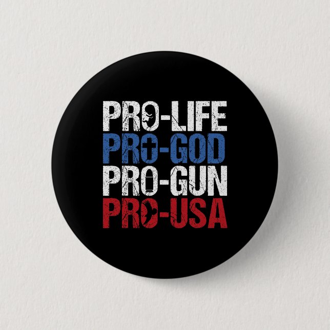 Pro Leben Gott Waffe USA Konservativ Republikanisc Button (Vorderseite)