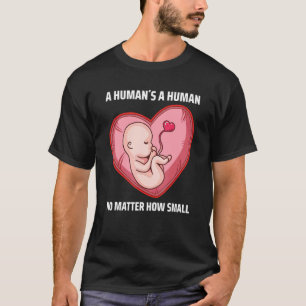 Pro Life Anti Abortion Choose Life 5 T-Shirt