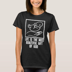 Pro Life Anti Abortion Choose Life Pro Life of g T-Shirt