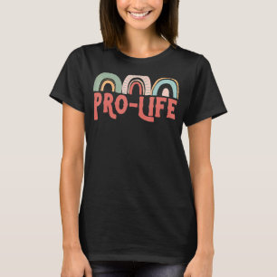 Pro Life Anti Abortion Rights Regenbows Retro T-Shirt