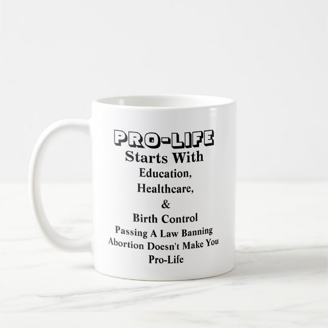 PRO-LIFE beginnt mit Bildung, Gesundheitswesen &.. Kaffeetasse (Links)