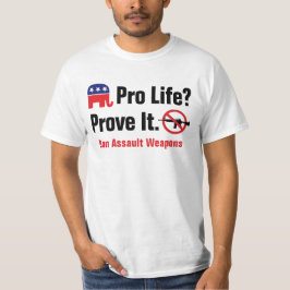 Pro Life? Beweisen Sie dies - T - Shirt zum Verbot