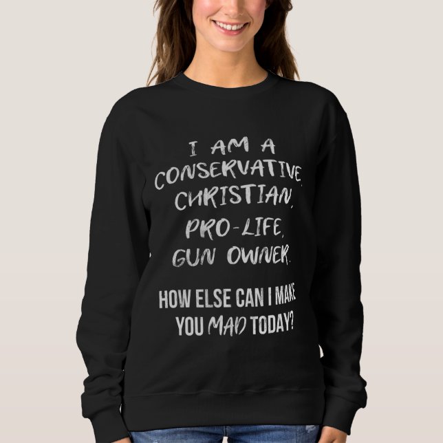 Pro Life conservative Christian weapon owners Sweatshirt (Vorderseite)