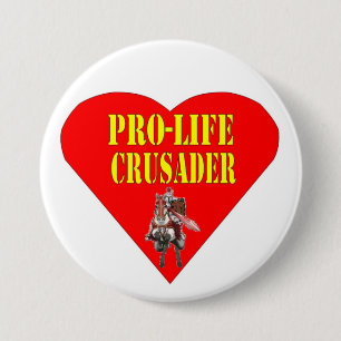 PRO LIFE CRUSADER BUTTON
