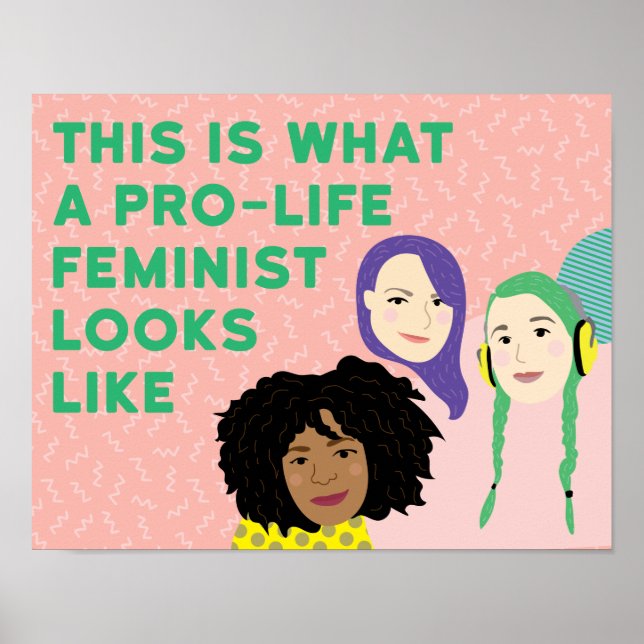 Pro-Life Feminist Squad Poster (Vorne)