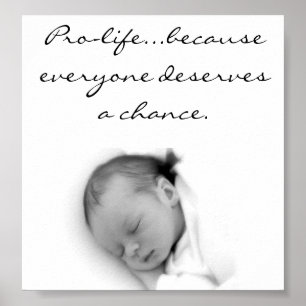 Pro-Life Poster..Jeder verdient eine Chance. Poster