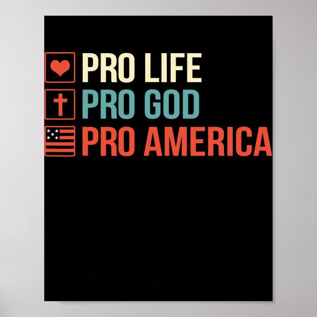 Pro life Pro God Pro America Pro choice Abortion Poster (Vorne)