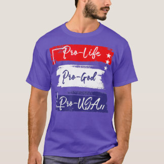 Pro Life Pro God Pro USA Prolife Flag Catholic T-Shirt