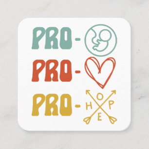 Pro-Life Pro-Liebe Pro-Hope Vintag Quadratische Visitenkarte