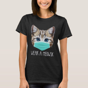 Pro maske Cat Quarantine Kitty Wear a Meowsk Face T-Shirt