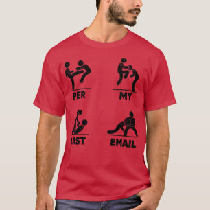 Pro meinem letzten E-Mail-Programm 2 T-Shirt
