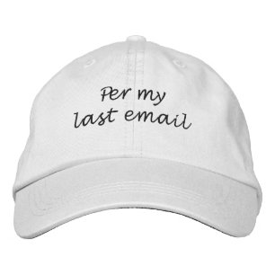 Pro meiner letzten E-Mail Bestickte Baseballkappe