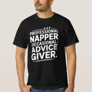 Pro Napper Occasional Advice Giver Dad Shirt