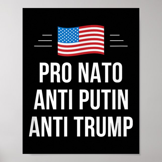 Pro Nato - Anti Putin - Anti Trump - , Klein Poster (Vorne)