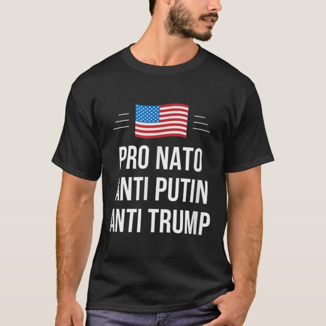 Pro Nato - Anti Putin - Anti Trump - , Klein T-Shirt (Vorderseite)